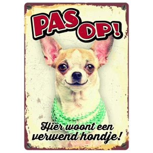 Pas Op Hier Woont Een Verwend Hondje
